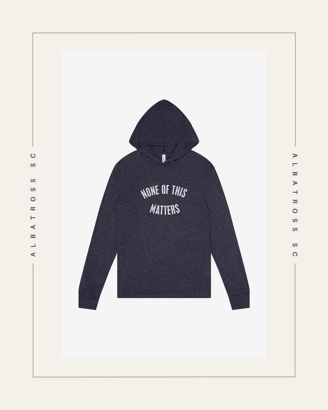 None of this Matters T-Shirt Hoodie